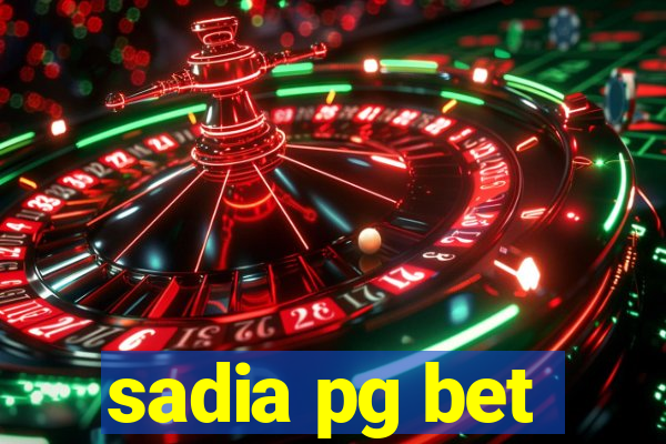 sadia pg bet